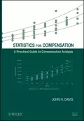 Statistics for Compensation. A Practical Guide to Compensation Analysis - John Davis H.