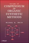 Compendium of Organic Synthetic Methods - Michael B. Smith