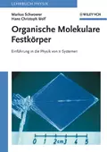 Organische Molekulare Festkörper. Einführung in die Physik von pi-Systemen - Wolf Hans Christoph