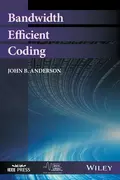 Bandwidth Efficient Coding - John B. Anderson