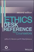 Ethics Desk Reference for Counselors - W. Brad Johnson