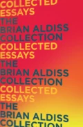 Collected Essays - Brian  Aldiss