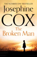 The Broken Man - Josephine  Cox