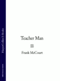 Teacher Man - Frank  McCourt