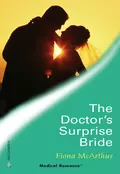 The Doctor's Surprise Bride - Fiona McArthur