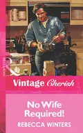 No Wife Required! - Rebecca Winters