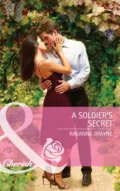 A Soldier's Secret - RaeAnne  Thayne
