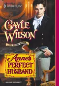 Anne's Perfect Husband - Gayle  Wilson