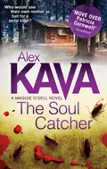 The Soul Catcher - Alex  Kava