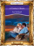 A Cowboy's Heart - Liz  Ireland