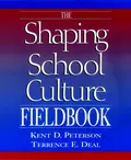 The Shaping School Culture Fieldbook - Terrence Deal E.