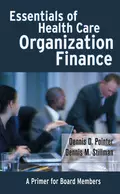 Essentials of Health Care Organization Finance - Dennis Pointer D.