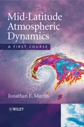 Mid-Latitude Atmospheric Dynamics - Jonathan Martin E.