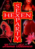 Hexen Sexparty 1-6 - Luna Blanca