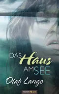 Das Haus am See - Olaf  Lange