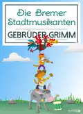 Die Bremer Stadtmusikanten - Gebruder Grimm