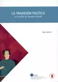 La tradición política en la obra de Hannah Arendt - Mery Castillo C