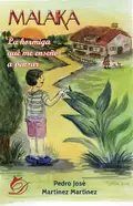 Malaika, la hormiga que me enseñó a pensar - Pedro José Martínez Martínez