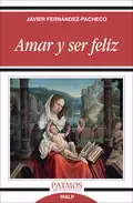 Amar y ser feliz - Javier Fernández-Pacheco