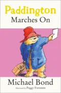 Paddington Marches On - Michael Bond