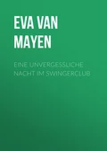 Eine unvergessliche Nacht im Swingerclub - Eva van Mayen