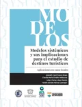 Modelos sistémicos y sus implicaciones para el estudio de destinos turísticos - Yanelli Daniela Palmas Castrejon