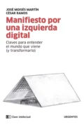 Manifiesto por una izquierda digital - José Moisés Martín Carretero