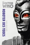 Doctor Who Monster-Edition 6: Roboter des Todes - Chris  Boucher