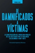 De damnificados a víctimas - Fernanda Espinosa Moreno