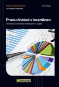 Productividad e incentivos - José Agustín Cruelles Ruíz