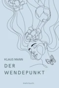 Der Wendepunkt - Klaus Mann