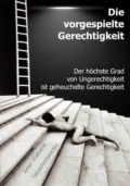 Die vorgespielte Gerechtigkeit - Arber Shabanaj