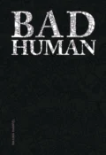 Bad Human - Maxima Hampel