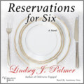 Reservations for Six (Unabridged)