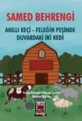 Akıllı Keçi – Feleğin Peşinde Duvardaki İki Kedi - Samed Behrengi