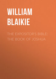 The Expositor\'s Bible: The Book of Joshua
