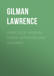 Aspects of Modern Opera: Estimates and Inquiries