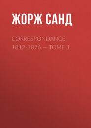 Correspondance, 1812-1876. Tome 1