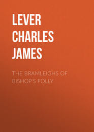 The Bramleighs of Bishop\'s Folly