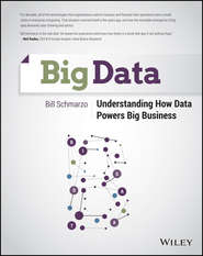 Big Data. Understanding How Data Powers Big Business