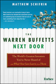 The Warren Buffetts Next Door. The World\'s Greatest Investors You\'ve Never Heard Of and What You Can Learn From Them