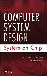 Computer System Design. System-on-Chip