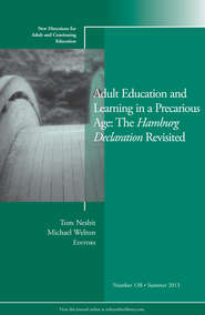 Adult Education and Learning in a Precarious Age: The Hamburg Declaration Revisited. New Directions for Adult and Continuing Education, Number 138