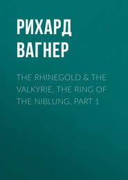 The Rhinegold & The Valkyrie. The Ring of the Niblung, part 1