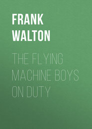 The Flying Machine Boys on Duty