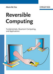 Reversible Computing. Fundamentals, Quantum Computing, and Applications