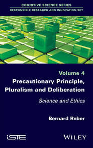 Precautionary Principle, Pluralism and Deliberation