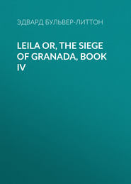 Leila or, the Siege of Granada, Book IV