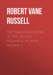 The Tribes and Castes of the Central Provinces of India, Volume 3