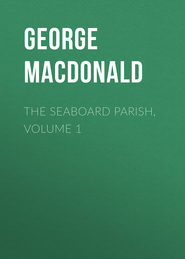 The Seaboard Parish, Volume 1